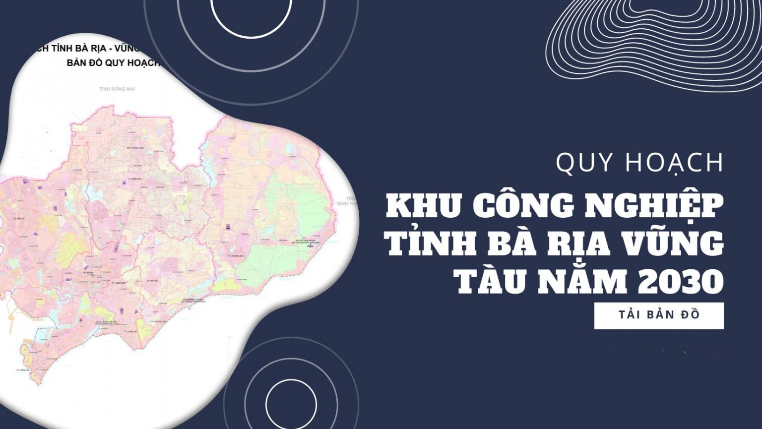 Thông tin quy hoạch công nghiệp tỉnh Bà Rịa – Vũng Tàu đến năm 2030