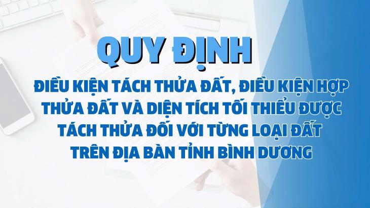 Bình Dương: Điều kiện tách thửa đất, hợp thửa đất